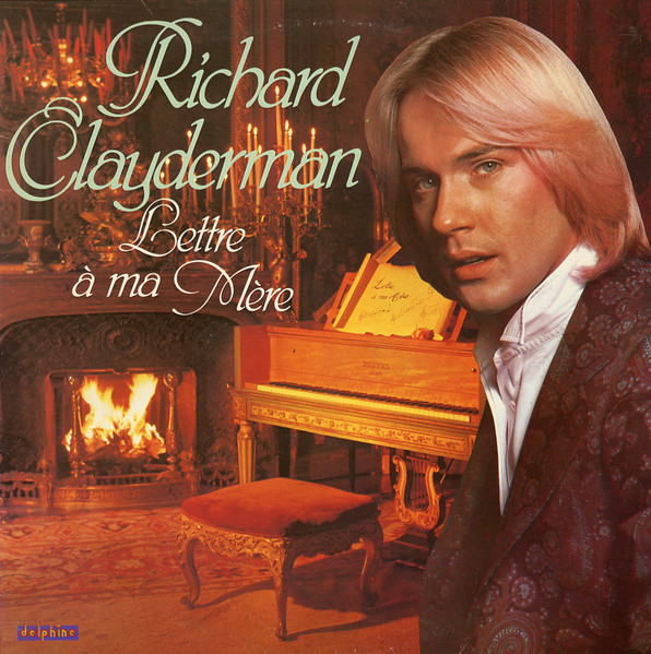 Richard Clayderman - Lettre À Ma Mère | Delphine (700 040)
