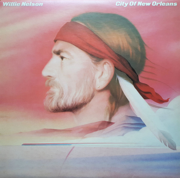 Willie Nelson - City Of New Orleans | Columbia (FC 39145)