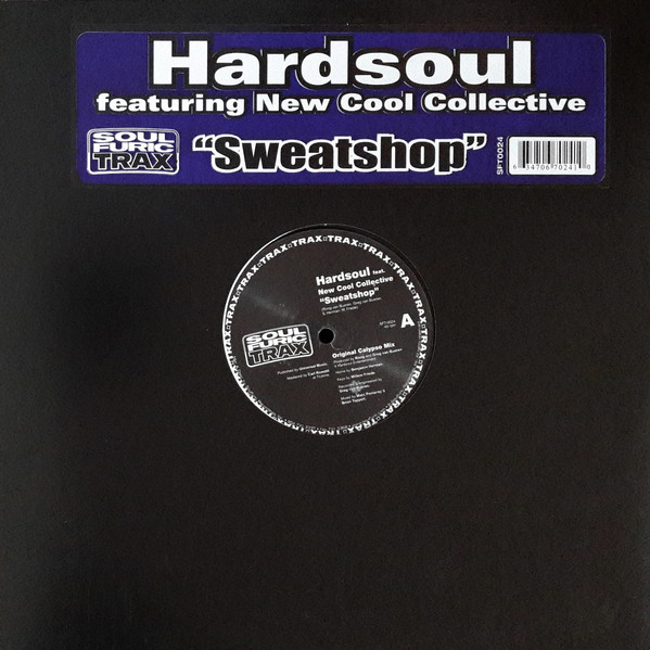 Hardsoul Feat. New Cool Collective - Sweatshop | Soulfuric Trax (SFT0024)