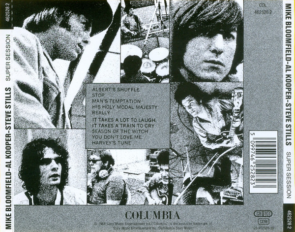 Mike Bloomfield , Al Kooper , Stephen Stills - Super Session | Columbia (462528 2) - 2 Mike Bloomfield , Al Kooper , Stephen Stills - Super Session | Columbia (462528 2) - 2