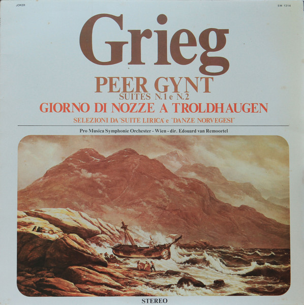 Edvard Grieg - Peer Gynt Suites N.1 E N.2 Giorno Di Nozze A Troldhaugen | International Joker Production (SM 1314)