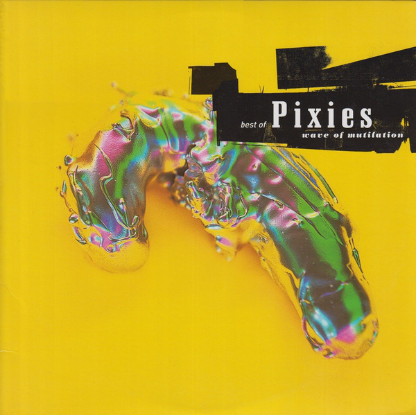 Pixies - Best Of Pixies (Wave Of Mutilation) | 4AD (CAD 2406) - main Pixies - Best Of Pixies (Wave Of Mutilation) | 4AD (CAD 2406) - main