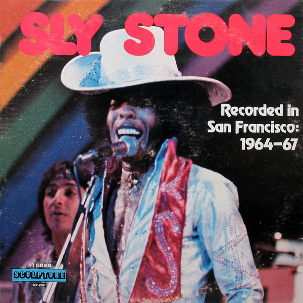 Sly Stone - Recorded In San Francisco 1964-67 | Sculpture Records (SCP-2001)
