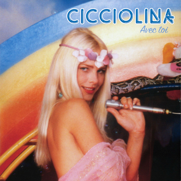 Cicciolina - Avec Toi | Mondo Groove (MGLP122) - 2