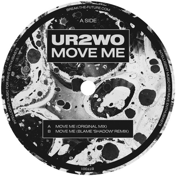 UR2wo - Move Me | Break The Future (BTF-001)