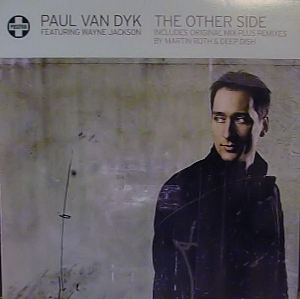 Paul van Dyk Featuring Wayne Jackson - The Other Side | Positiva (12TIV 221) - main Paul van Dyk Featuring Wayne Jackson - The Other Side | Positiva (12TIV 221) - main