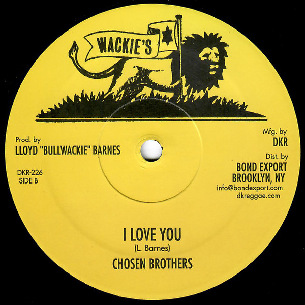 The Chosen Brothers - Child Of Slave / I Love You | Wackie's (DKR-226) - 2