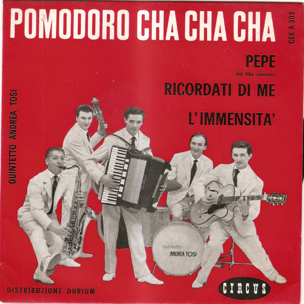 Quintetto Andrea Tosi - Pomodoro Cha Cha Cha | Circus (CEX A 303)