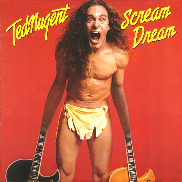 Ted Nugent - Scream Dream | Epic (XFE 36404) - main