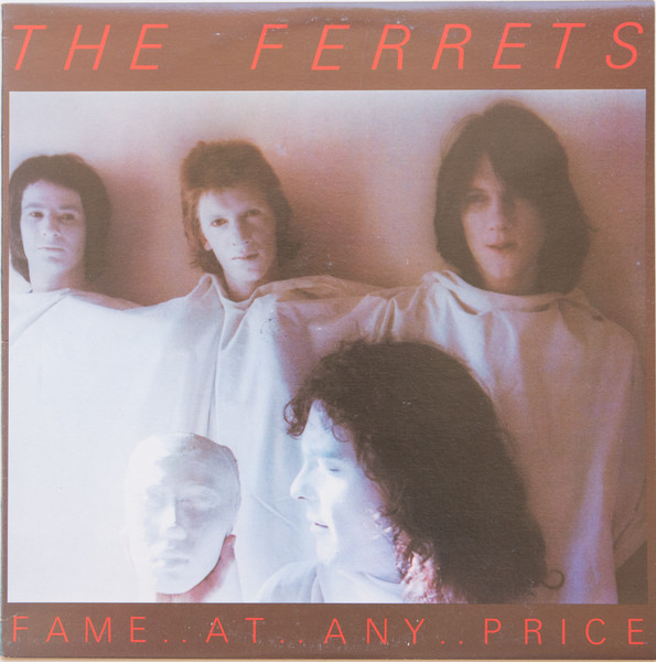 The Ferrets - Fame At Any Price | Mushroom (L36718)