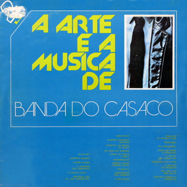 Banda Do Casaco - A Arte E A Música De Banda Do Casaco | Philips (6610 030) - main
