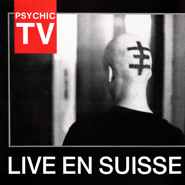 Psychic TV - Live En Suisse | Temple Records (TOPY 027) - main Psychic TV - Live En Suisse | Temple Records (TOPY 027) - main