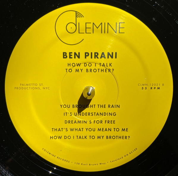 Ben Pirani - How Do I Talk To My Brother? | Colemine Records (CLMN-12021) - 4 Ben Pirani - How Do I Talk To My Brother? | Colemine Records (CLMN-12021) - 4