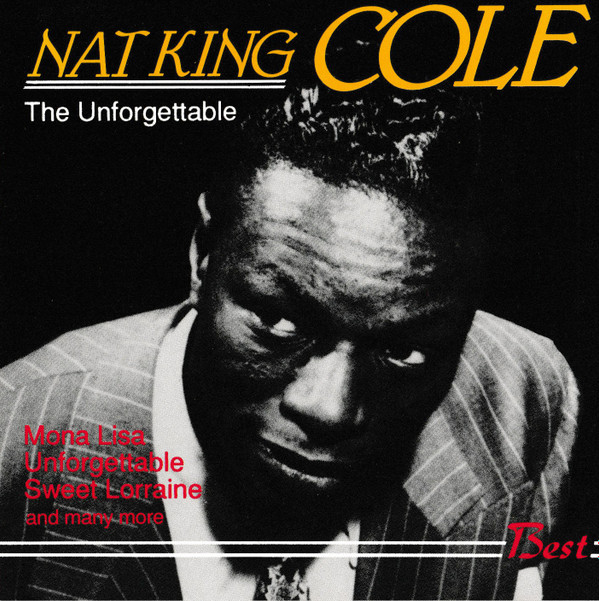Nat King Cole - The Unforgettable | Best (BSTCD9113) - main