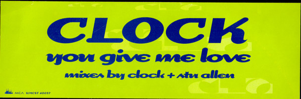 Clock - You Give Me Love | Power Station Recordings (WMCST 40057) - main