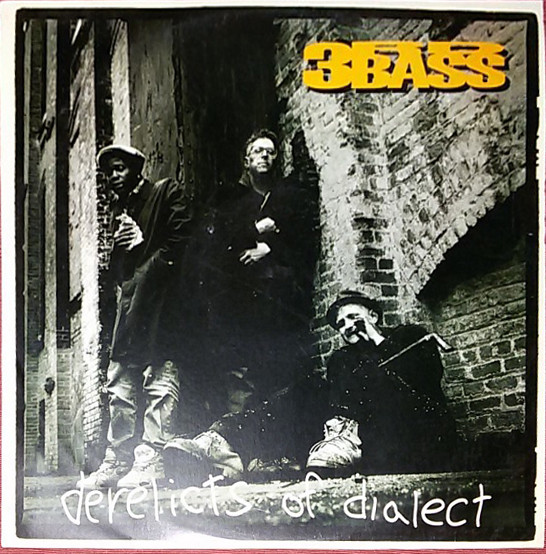 3rd Bass - Derelicts Of Dialect | Columbia (LP 188.196-7/1-468317)