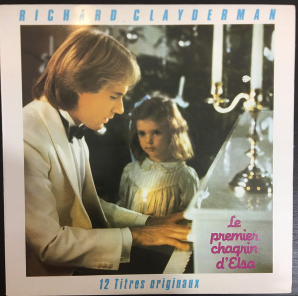 Richard Clayderman - Le Premier Chagrin D'Elsa | Vadeca - J.C. Donas, Lda. - Discos VDC (VD-35001)