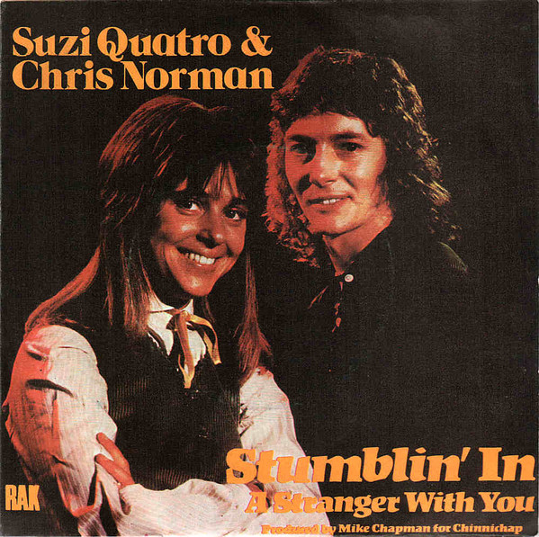 Chris Norman & Suzi Quatro - Stumblin' In | RAK (8E 006 61907 F)