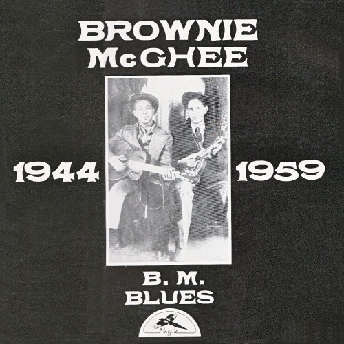 Brownie McGhee - B.M. Blues 1944-1959 | Magpie Records (PY 1809) - main Brownie McGhee - B.M. Blues 1944-1959 | Magpie Records (PY 1809) - main