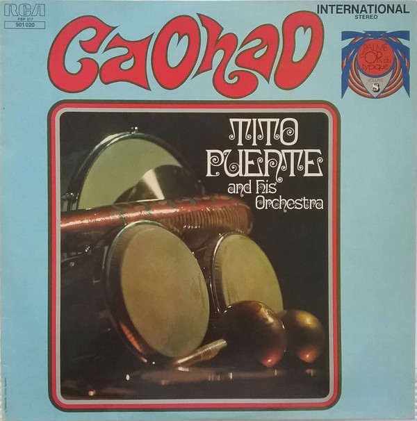 Tito Puente And His Orchestra - Caonao | RCA International (901 020) - main
