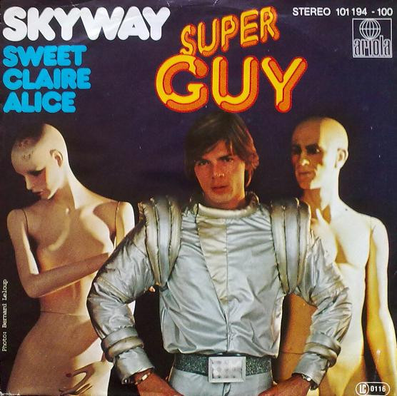 Super Guy - Skyway | Ariola (101 194)