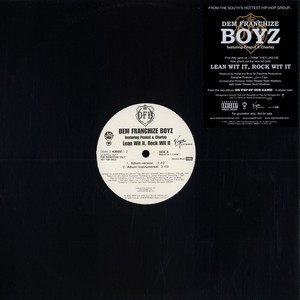 Dem Franchize Boyz - Lean Wit It, Rock Wit It | Virgin Records America, Inc. (0946 3 43020 1 2)