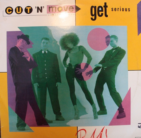Cut 'N' Move - Get Serious | Epic (657373 6)