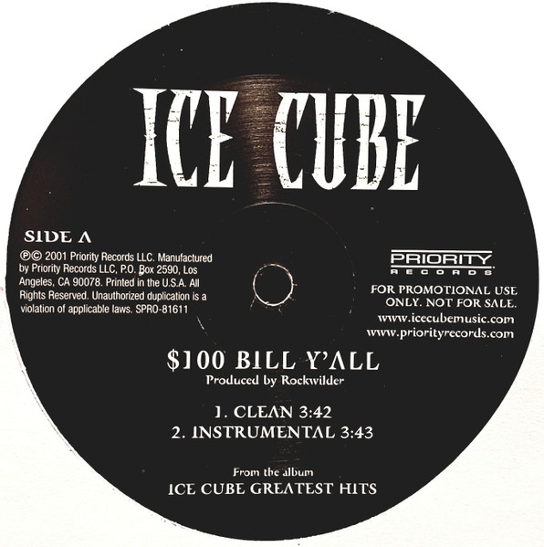 Ice Cube - $100 Bill Y'all | Priority Records (SPRO-81611)