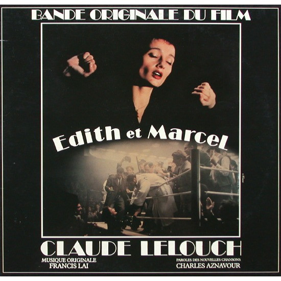 Claude Lelouch / Francis Lai , Charles Aznavour - Edith Et Marcel | Pathé Marconi EMI (1A 168-65090/91)