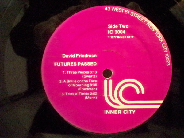 David Friedman - Futures Passed | Inner City Records (IC 3004) - 3 David Friedman - Futures Passed | Inner City Records (IC 3004) - 3