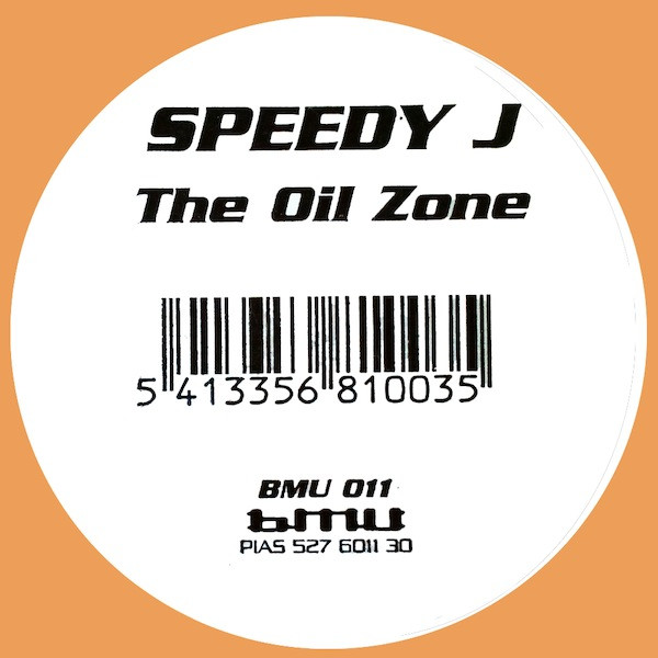 Speedy J - The Oil Zone | Beam Me Up! (BMU 011) - 3 Speedy J - The Oil Zone | Beam Me Up! (BMU 011) - 3