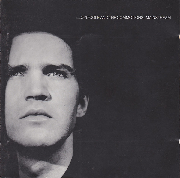 Lloyd Cole & The Commotions - Mainstream | Polydor (833 691-2) - main