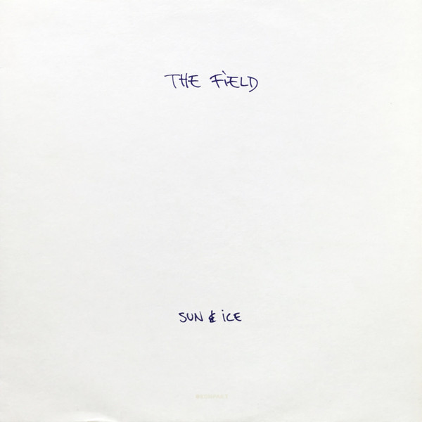 The Field - Sun & Ice | Kompakt (KOM 137) - main