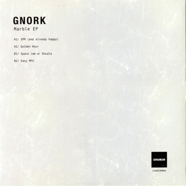 Gnork - Marble EP | Church (CHURCHM004)