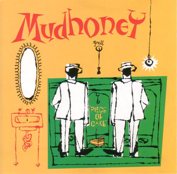 Mudhoney - Piece Of Cake | Reprise Records (9362-45090-2)