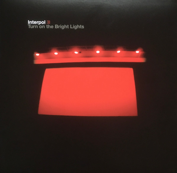 Interpol - Turn On The Bright Lights | Matador (OLE1654LP)