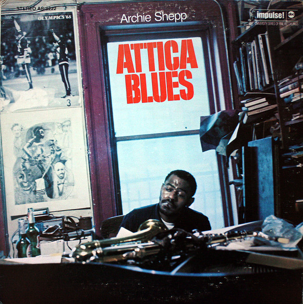 Archie Shepp - Attica Blues | Impulse! (AS-9222)