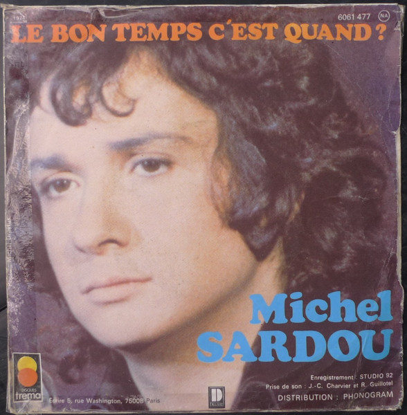 Michel Sardou - Une Fille Aux Yeux Clairs / Le Bon Temps C'est Quand ? | Trema (6061 477) - 2