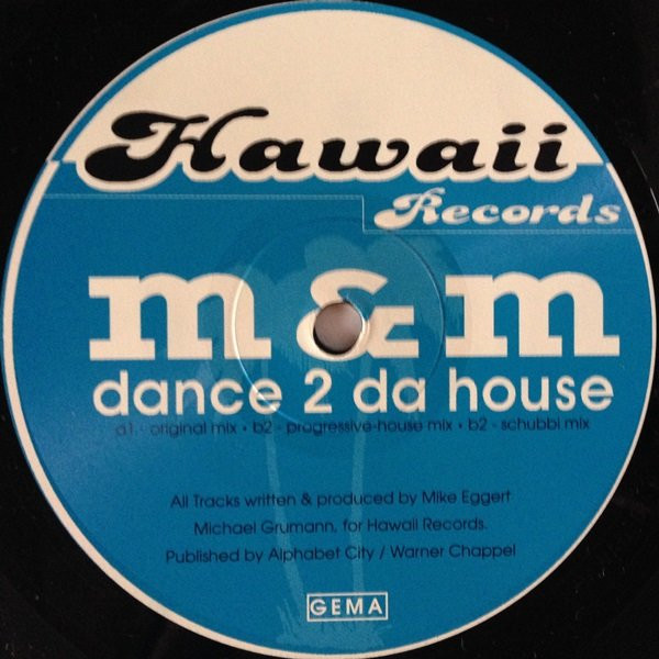 M & M - Dance 2 Da House | Hawaii Records (HAWAII 01) - 3
