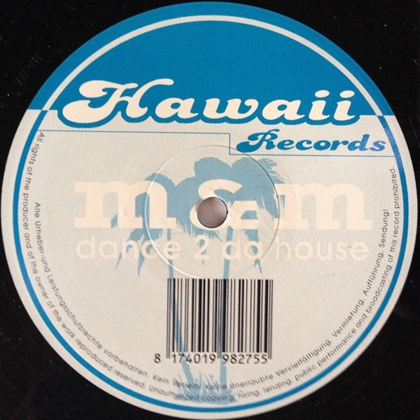 M & M - Dance 2 Da House | Hawaii Records (HAWAII 01) - 2