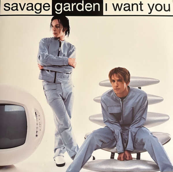 Savage Garden - I Want You (Remixes) | Columbia (44 78505) - main