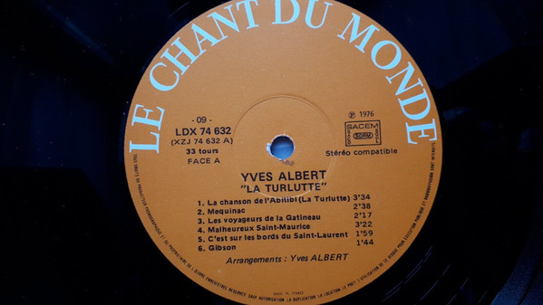 Yves Albert - La Turlutte | Le Chant Du Monde (LDX 74632) - 3