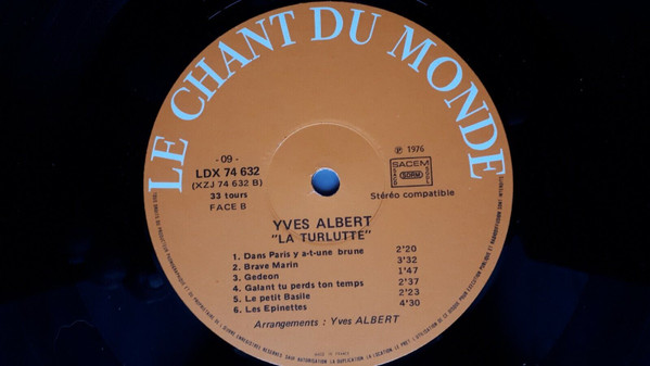 Yves Albert - La Turlutte | Le Chant Du Monde (LDX 74632) - 4