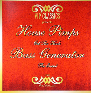 House Pimps / Bass Generator - Get The Hook / The Event | VIP Classics (VIPCLASSICS-1028) - main
