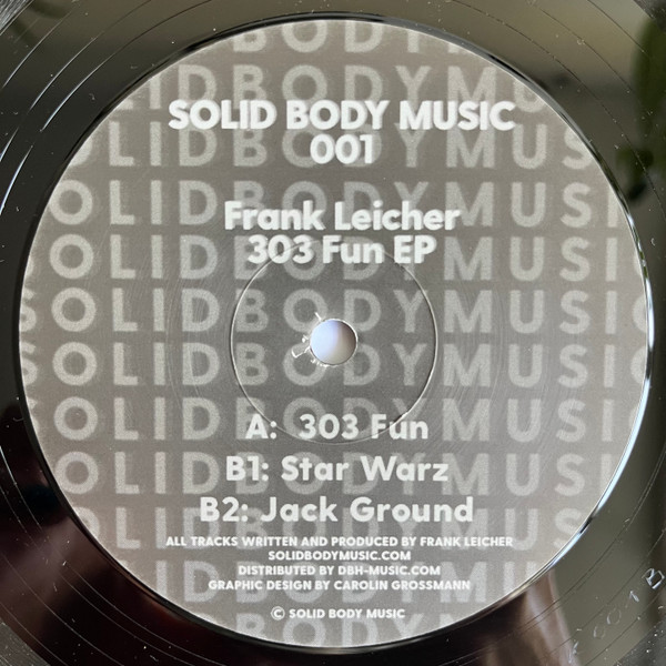 Frank Leicher - 303 Fun EP | Solid Body Music (SOLID BODY MUSIC 001)