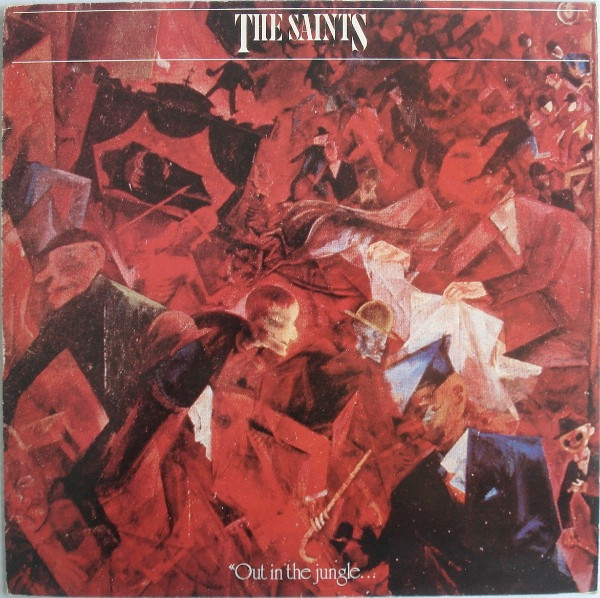 The Saints - Out In The Jungle | New Rose Records (ROSE 11) The Saints - Out In The Jungle | New Rose Records (ROSE 11)