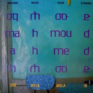 Mahmoud Ahmed - Ere Mela Mela | Off The Track Records (OTT 10015)