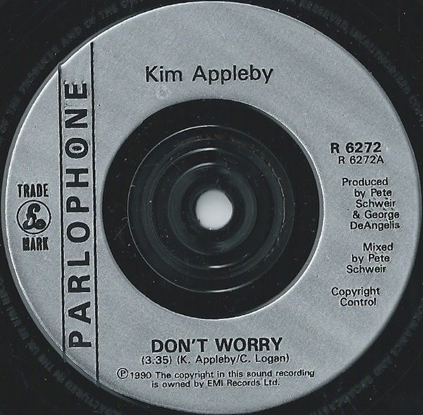 Kim Appleby - Don't Worry | Parlophone (R 6272) - 3 Kim Appleby - Don't Worry | Parlophone (R 6272) - 3