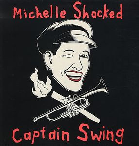 Michelle Shocked - Captain Swing | Mercury (838 878-1)