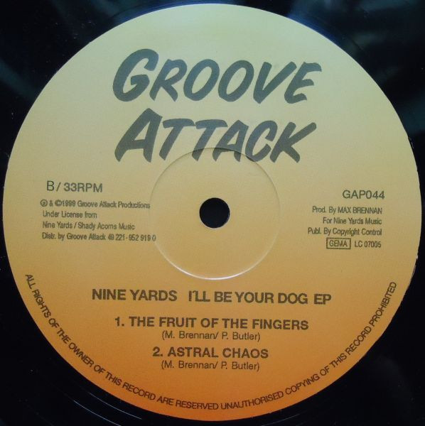 Nine Yards - I'll Be Your Dog | Groove Attack Productions (GAP 044) - 2